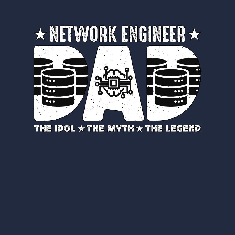Network Engineer Dad The Idol Network Engineering