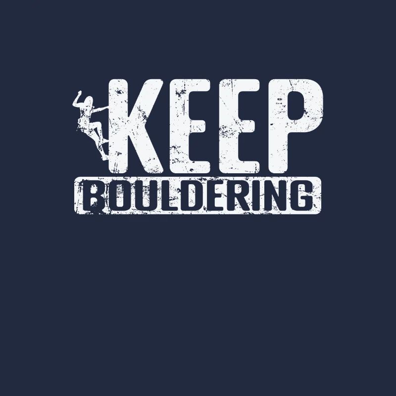 Keep Bouldering