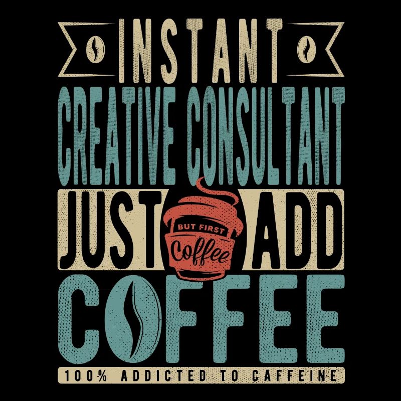 Instant Creative Consultant Just Add Coffee