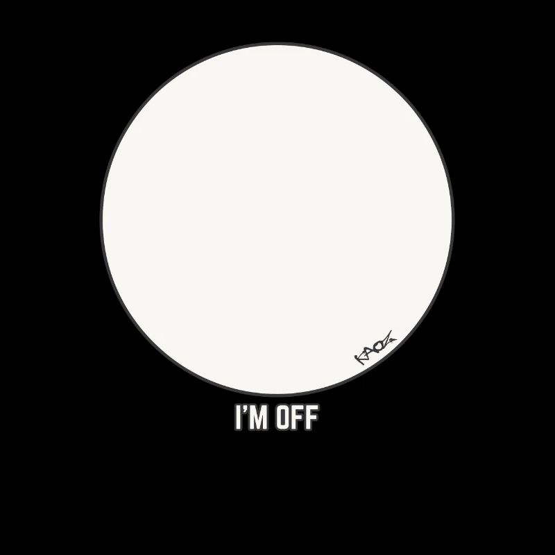 Blank Circle Design - I'm Out