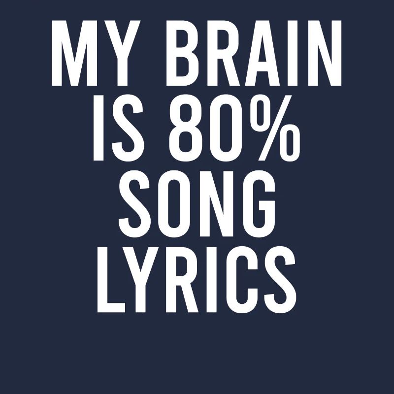 My Brain est 80% paroles de chansons