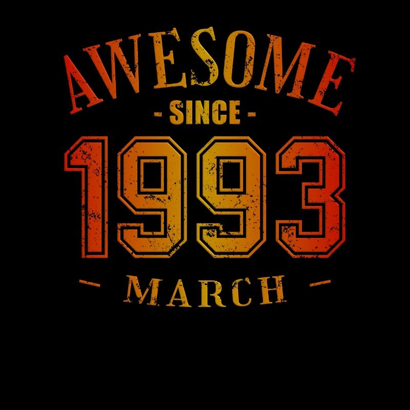 March 1993 - Birthday in March Awesome