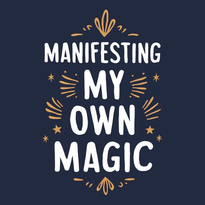 Manifesting My Own Magic Motivation
