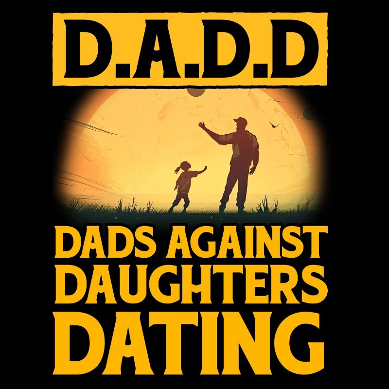 D.A.D.D. Väter gegen Töchter Dating