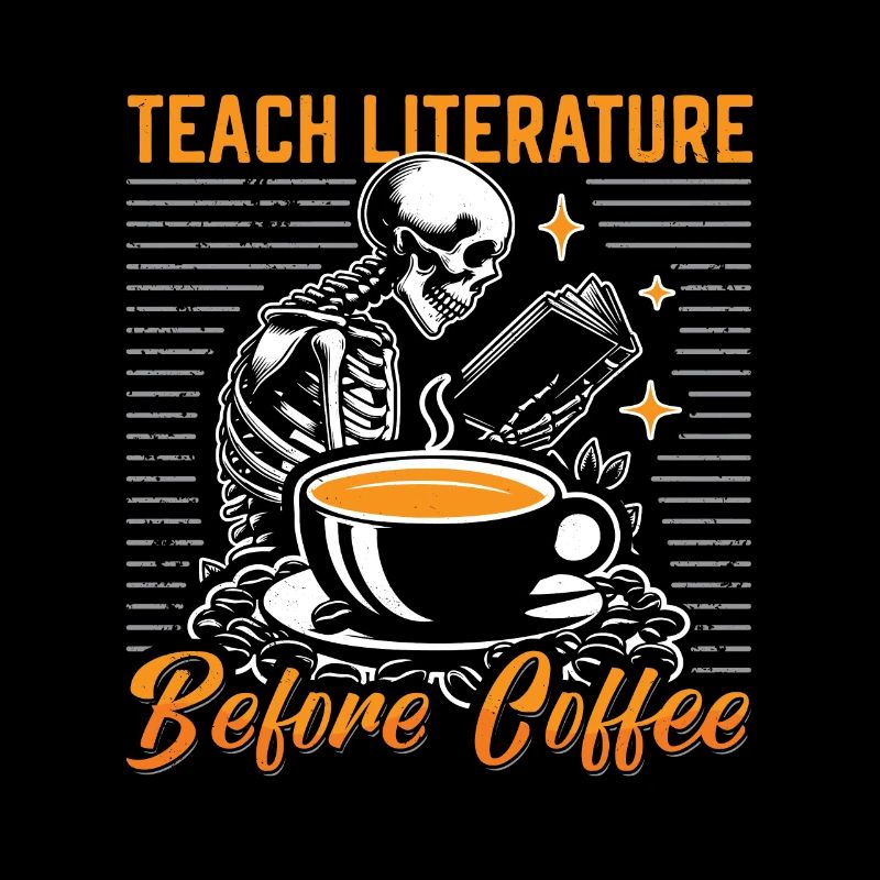 Teach Literature Before Bookworm Coffee Lover