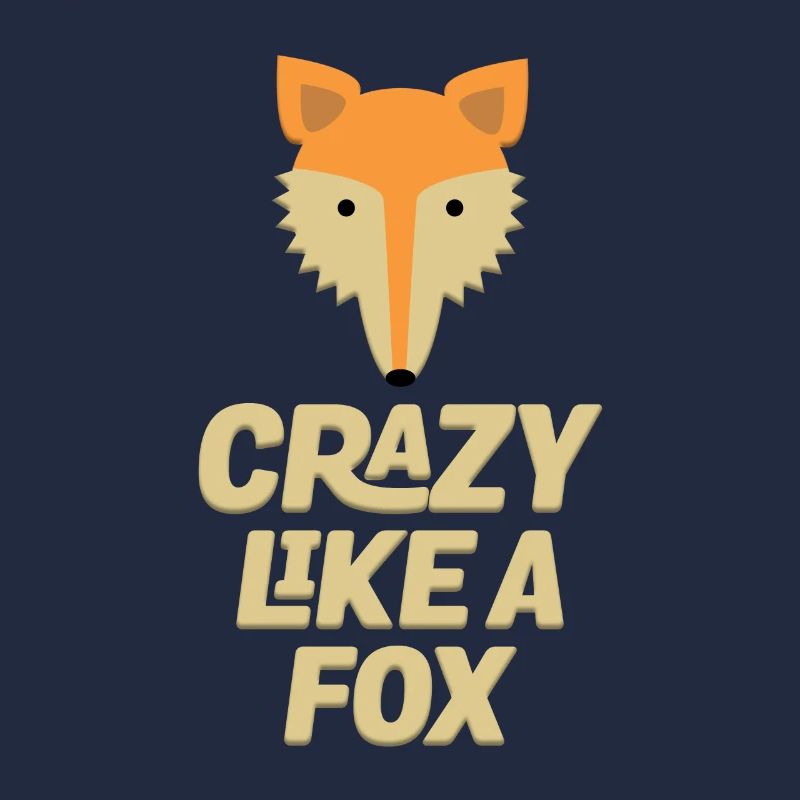 Crazy Like A Fox T-Shirt - Funny Foxhound Cunning