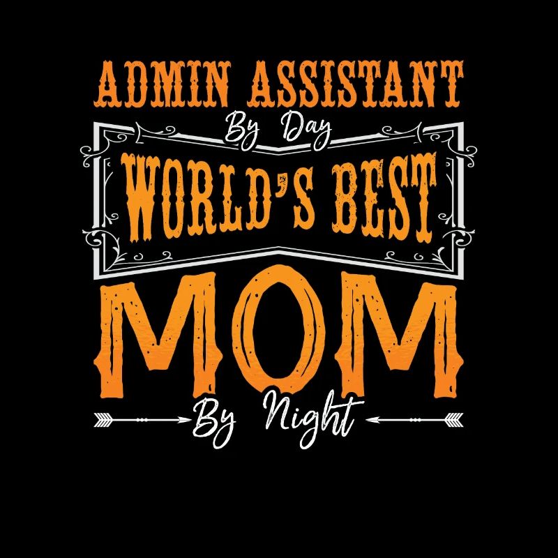Admin Assistant By Day World's Best Office Worker