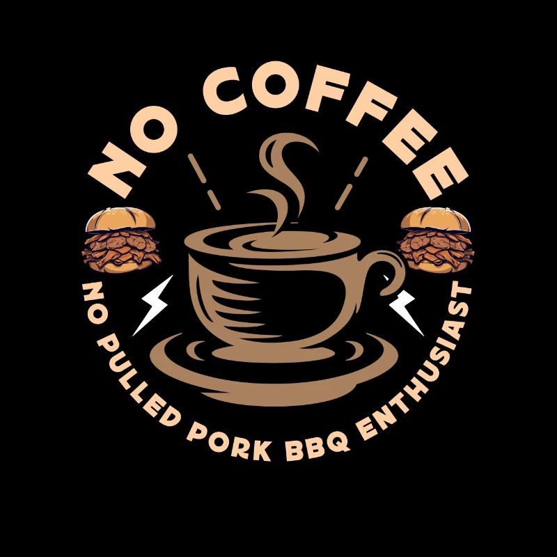 Pulled Pork BBQ No Coffee No Pork BBQ Coffee Lover