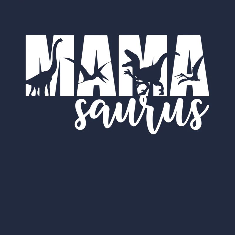MamaSaurus T-rex Dinosaur Funny Mama Saurus