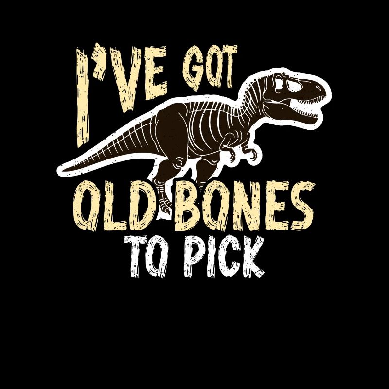Paleontology I've Got Old Bones To Pick Geologist