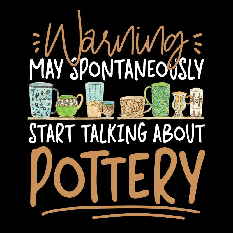 Pottery Ceramics Artist Warning