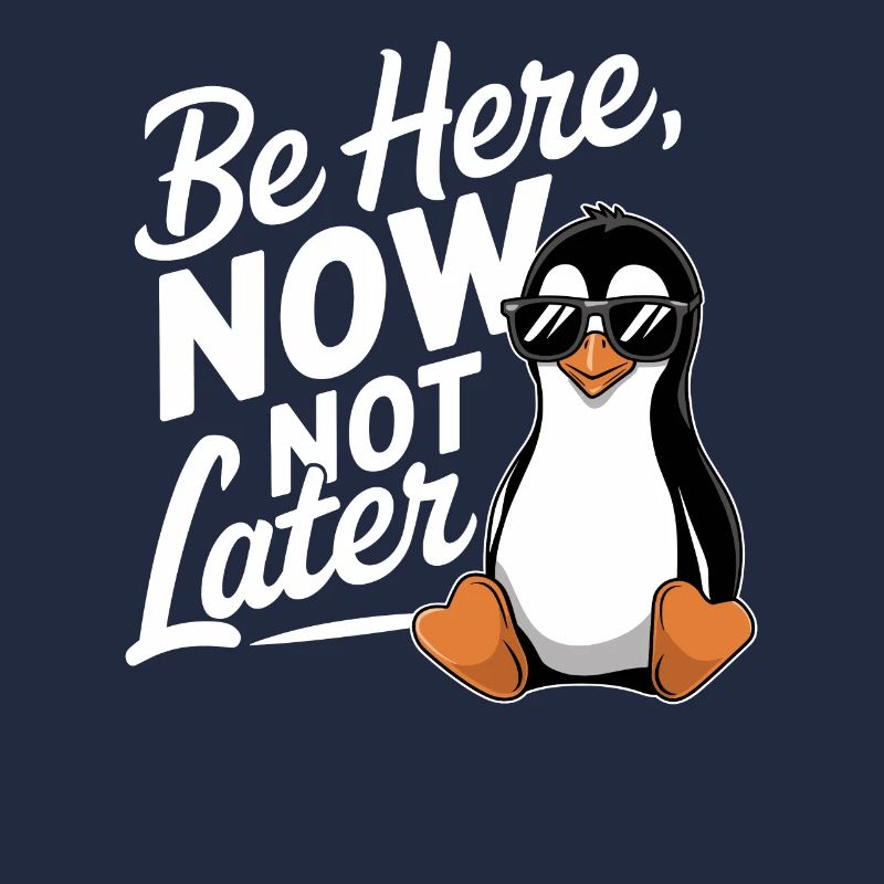 Sei Hier Jetzt Nicht Später Pinguin