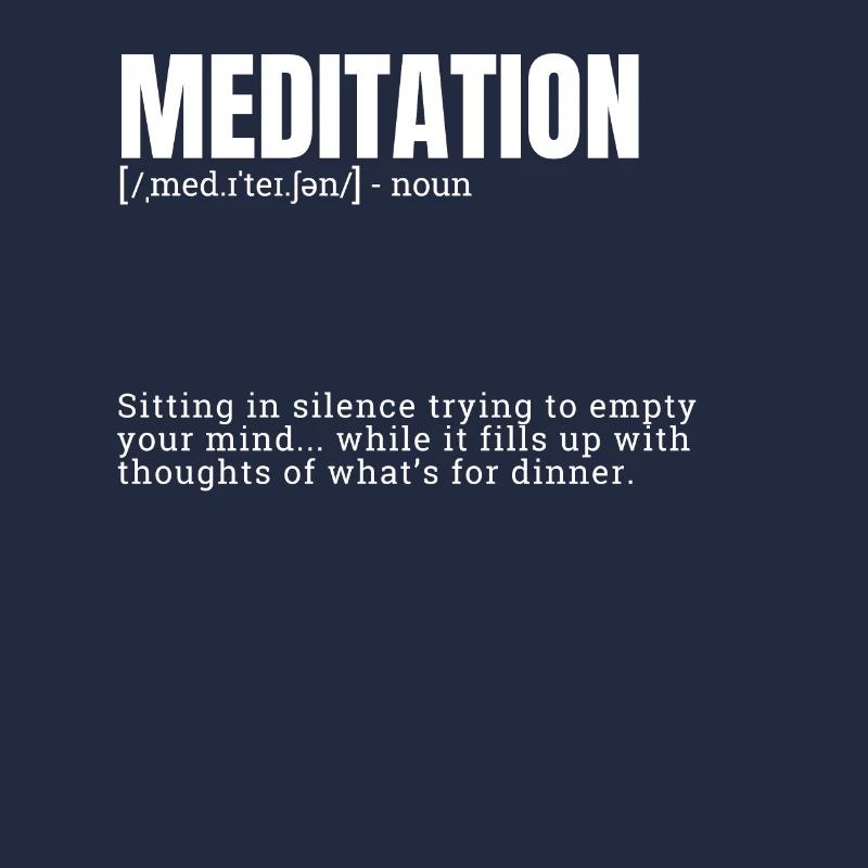 Meditation Funny Definition for Indoor Hobbies Dic