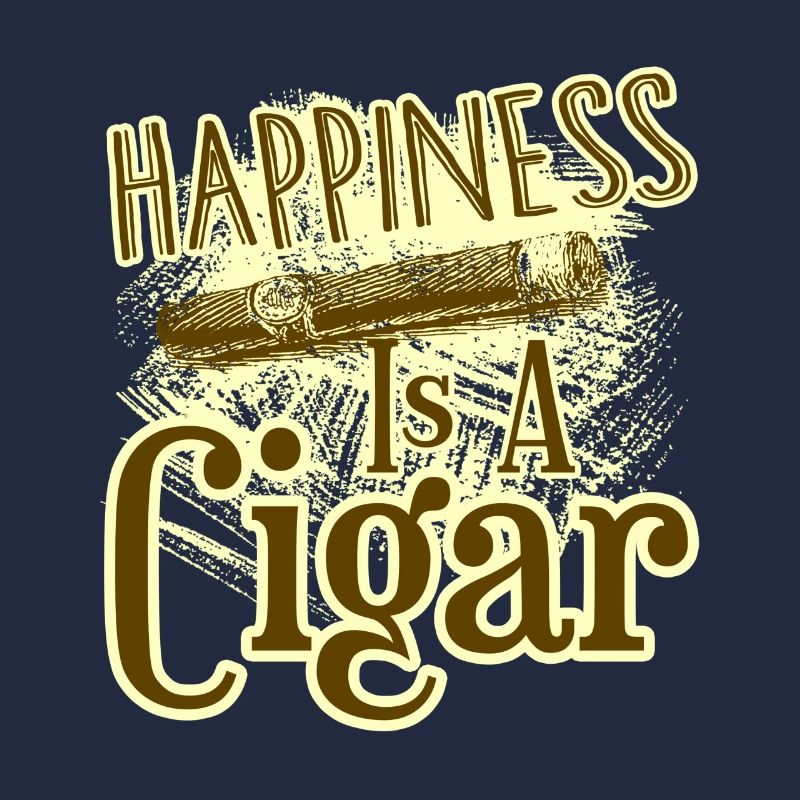 Cigar Smoking Happiness Is A Cigar