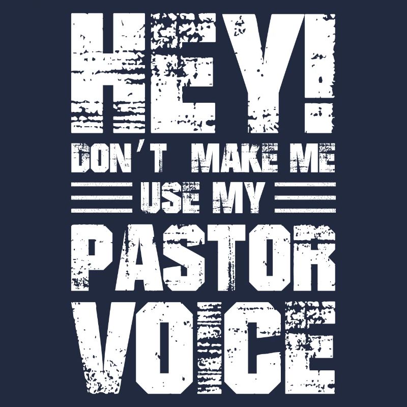 Hé, ne me faites pas utiliser ma voix de pasteur