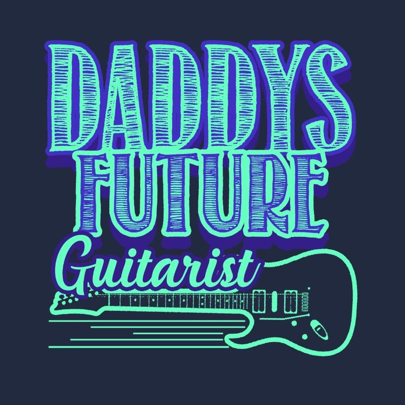 Daddy's Future Guitarist