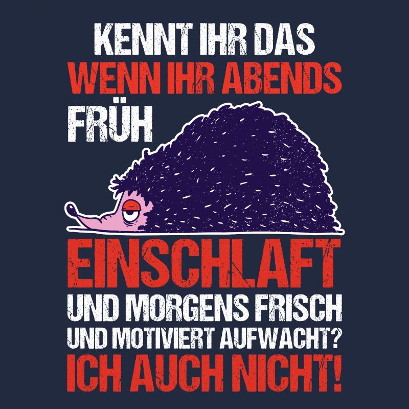 Faulenzer Langschläfer Motivation Igel