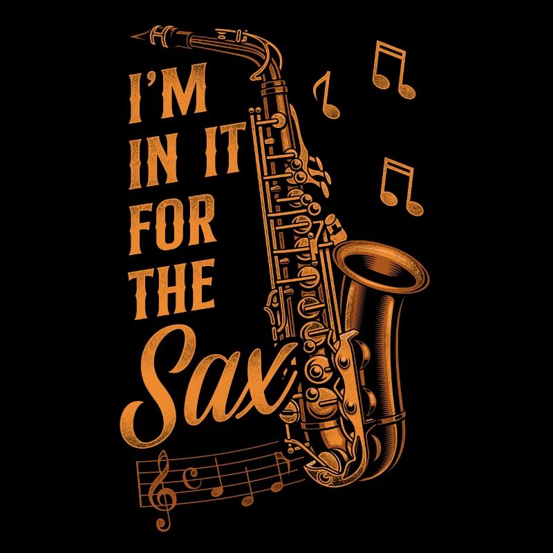 Saxophone Jeu de mots Je suis là pour le