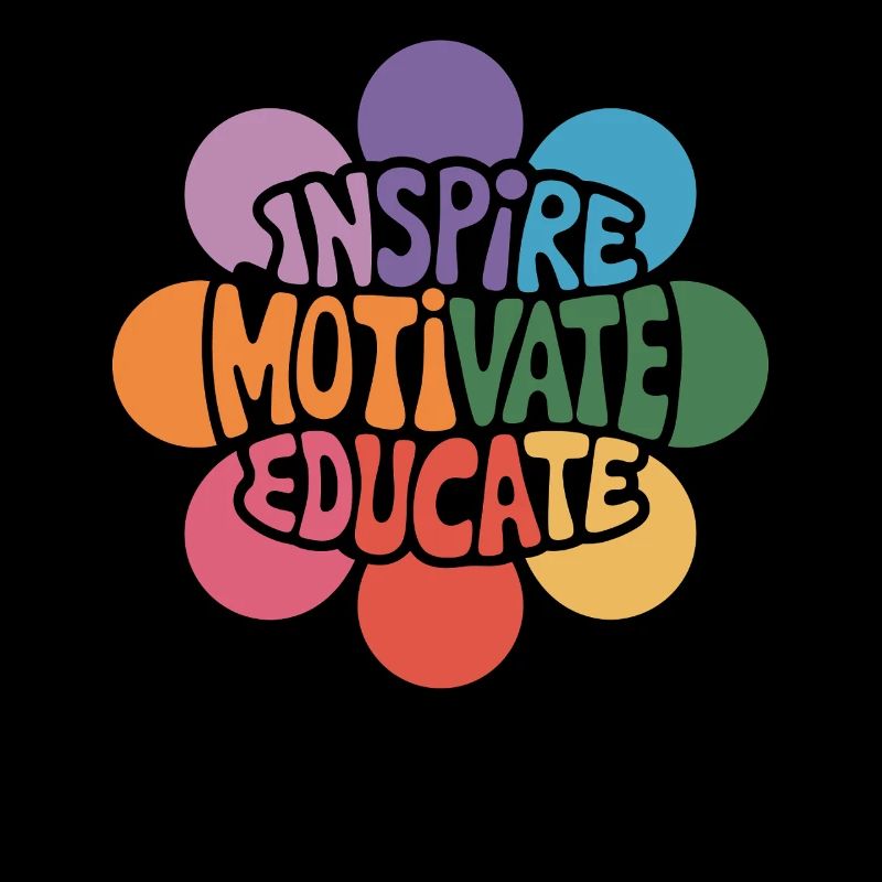 Teachers Inspire Motivate Educate Flower