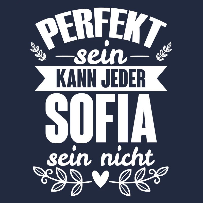 Sofia - Perfekt Sein Kann Jeder Sofia Sein Nicht