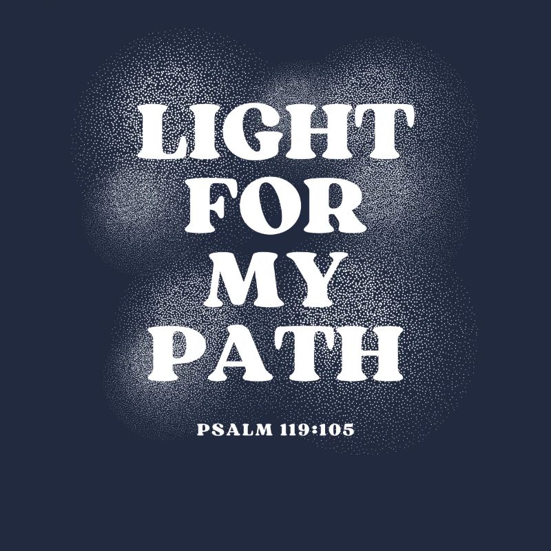 Light for My Path – Psalm 119:105