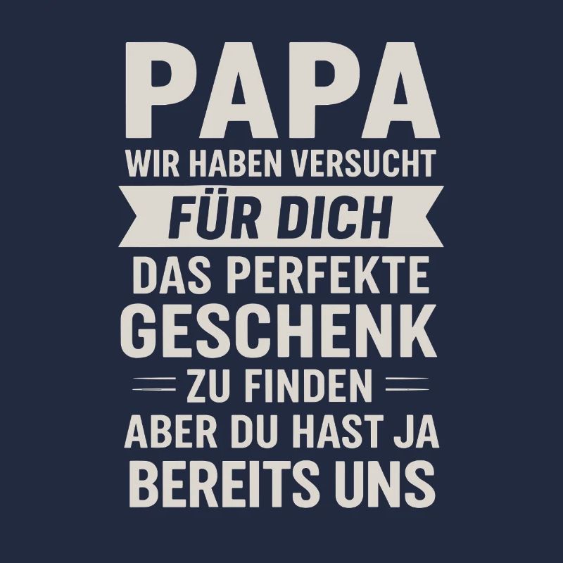 Papa nous a déjà.