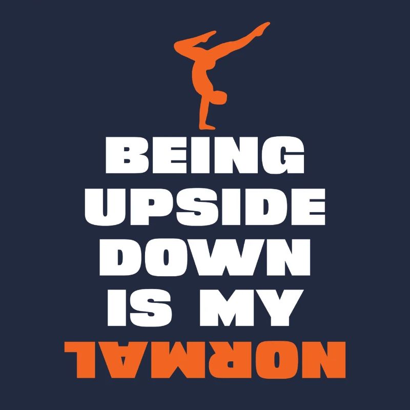 Upside down is my normal