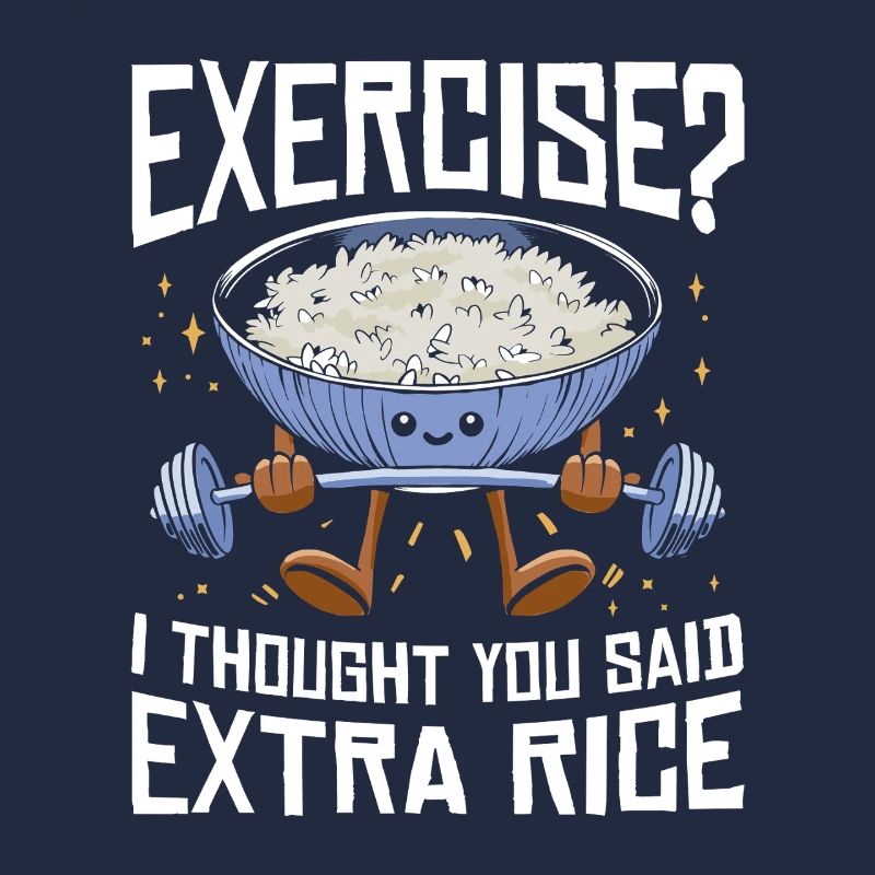 Reis Liebhaber Geschenk Exercise Extra Rice