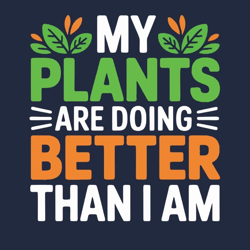My Plants Are Doing Better Than I Am