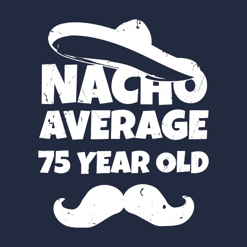 Nacho en moyenne 75 ans