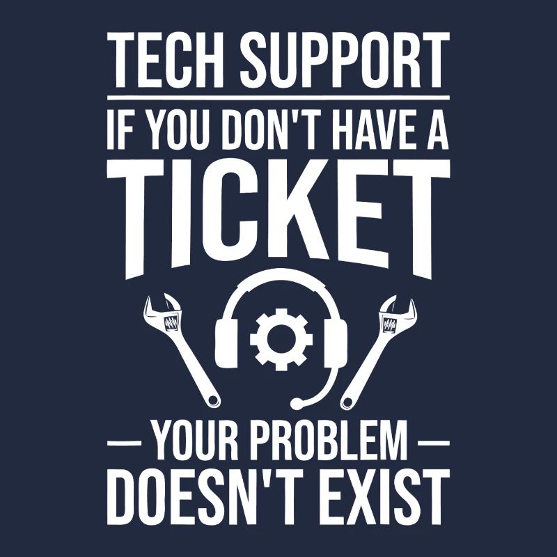 Tech Support Ticket Meme