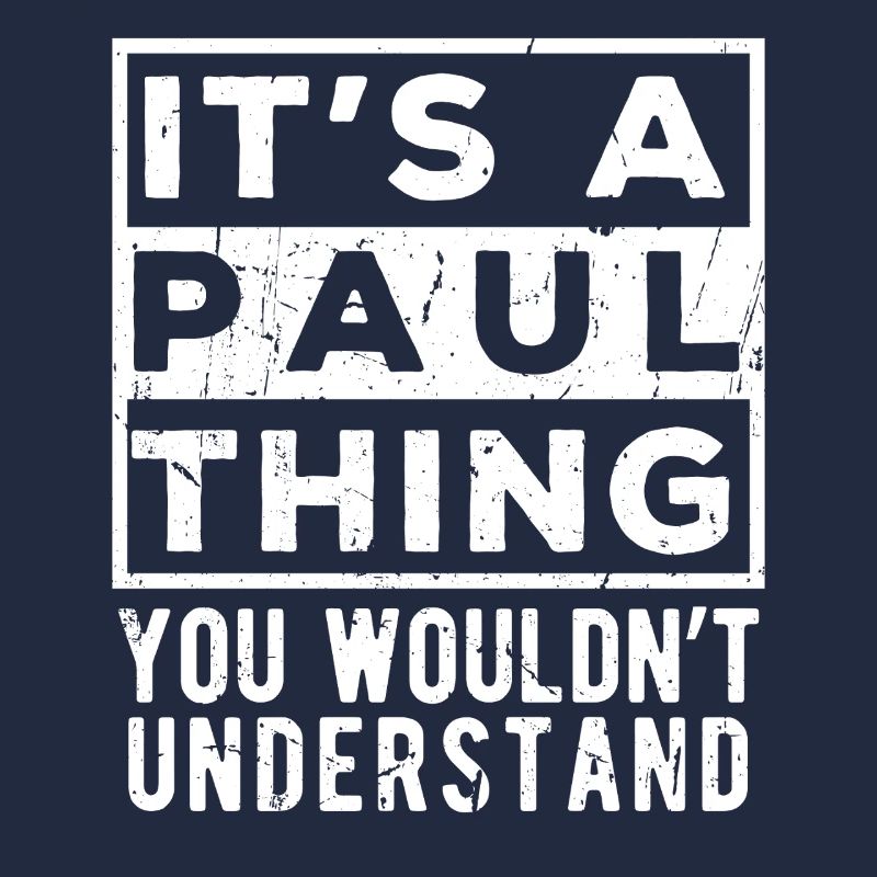 C’est une chose de Paul que tu ne comprendrais pas