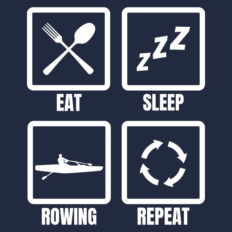 Eating, sleeping, rowing, repeating