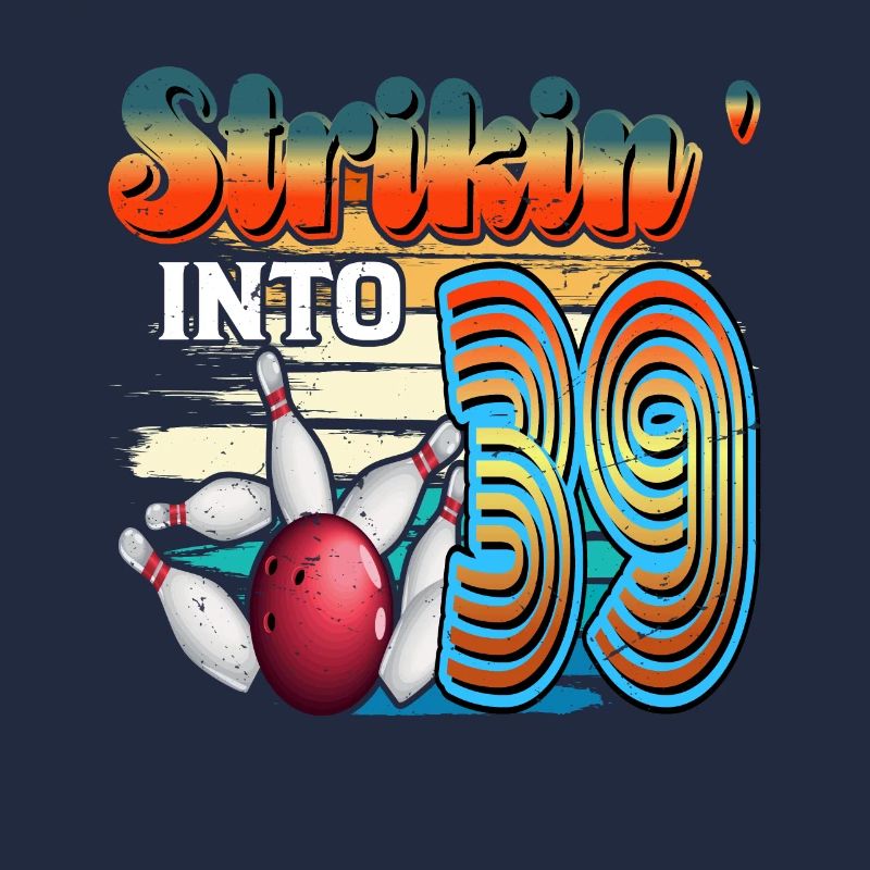 Strikin' Into 39 Bowling Bowler 39. Geburtstag