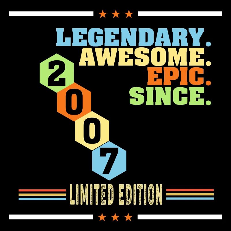 Legendary awesome epic since 2007 limited edition