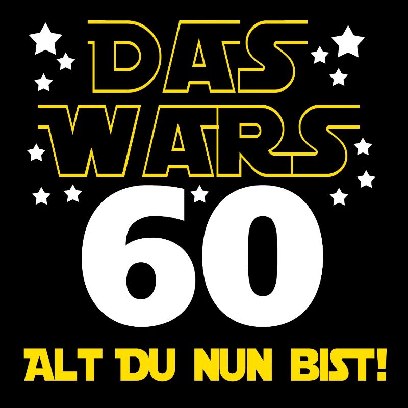 60. Geburtstag , 60 Alt du nun bist
