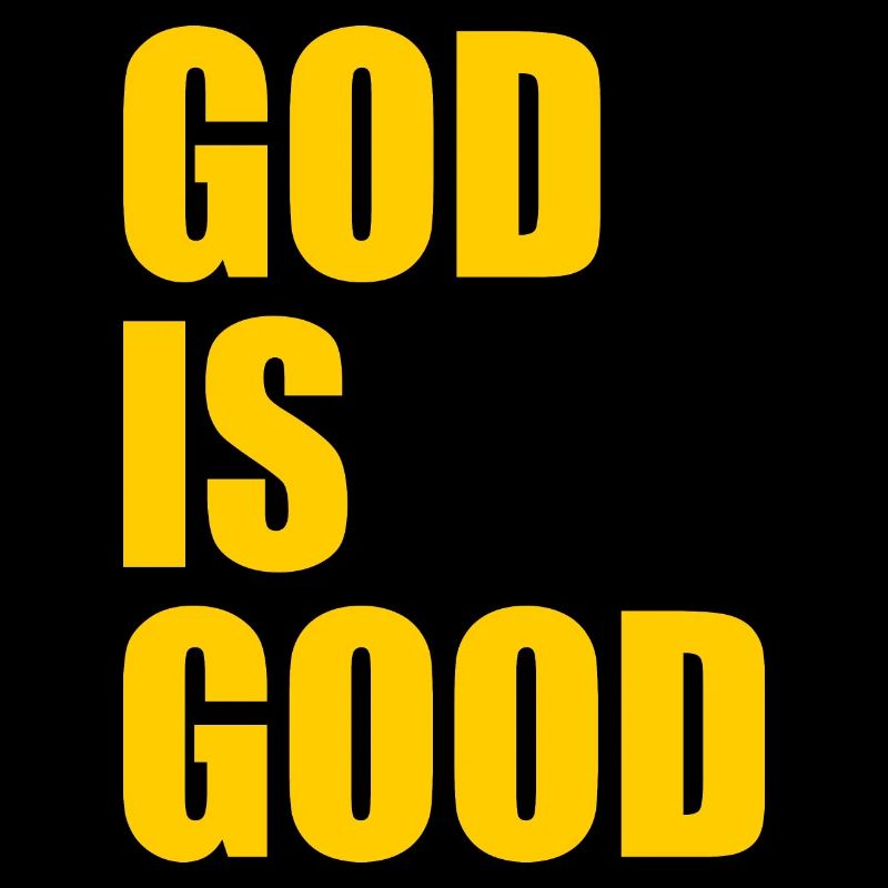 God is good