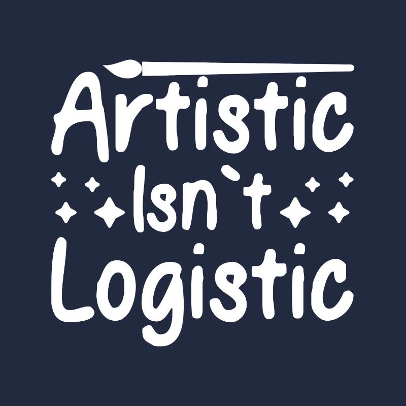 Funny Art Painter Artistic Isn´t Logistic Drawing