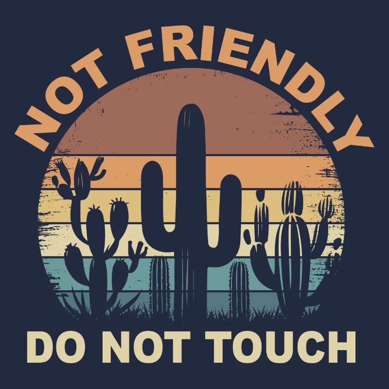 Not Friendly Do Not Touch Sarcastic Quote Funny
