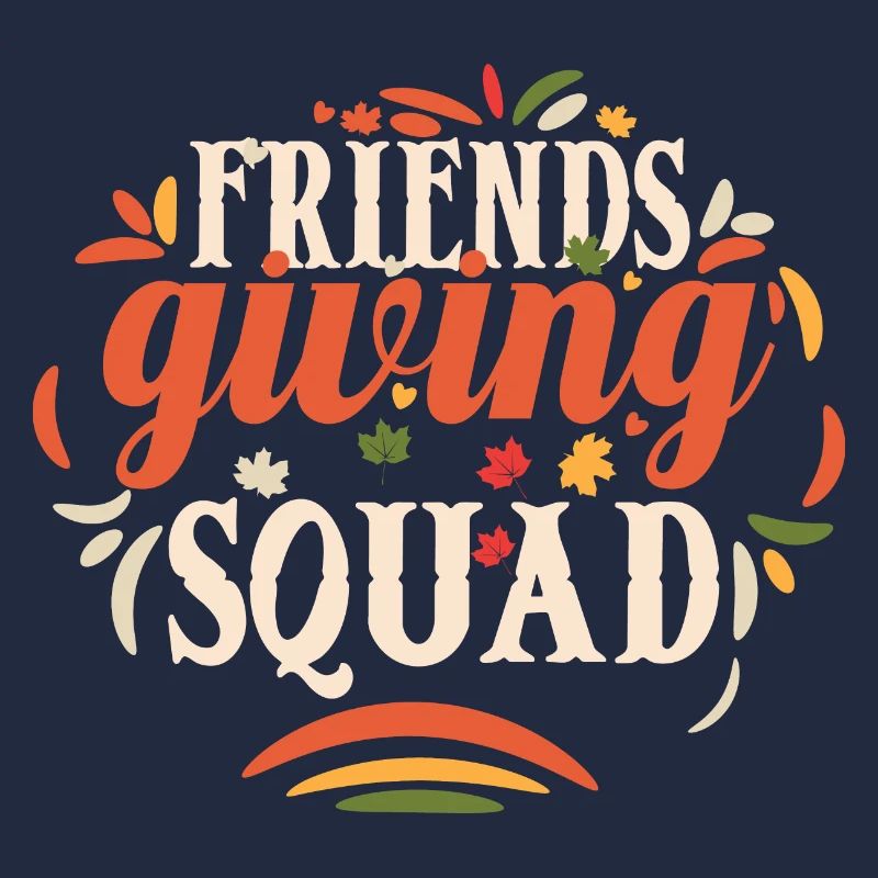 Friendsgiving squad