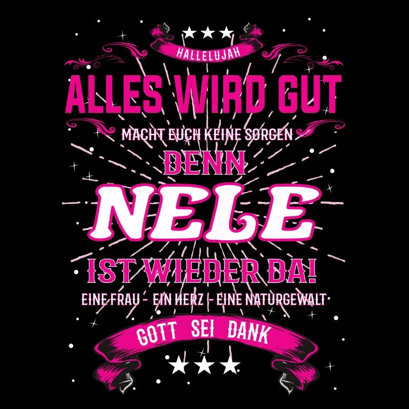 Everything Will Be Alright 'Cause Nele Is Here Outfit