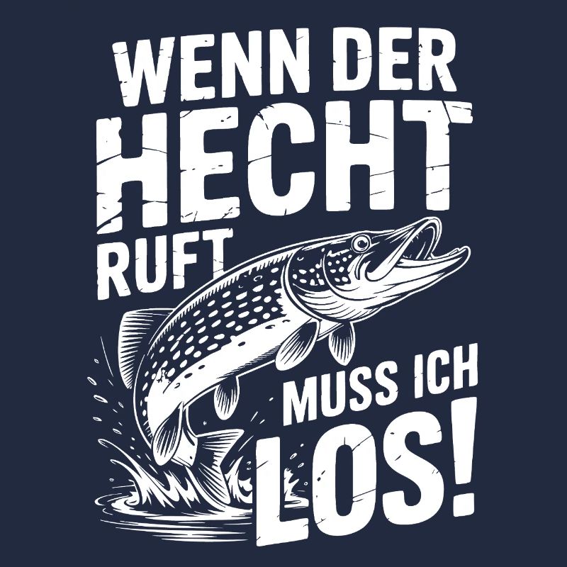 Der Hecht ruft!