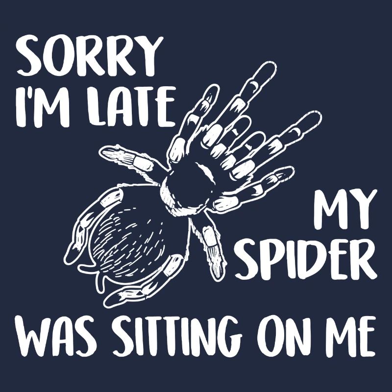 My Spiders Sat On Me Funny Spider Saying