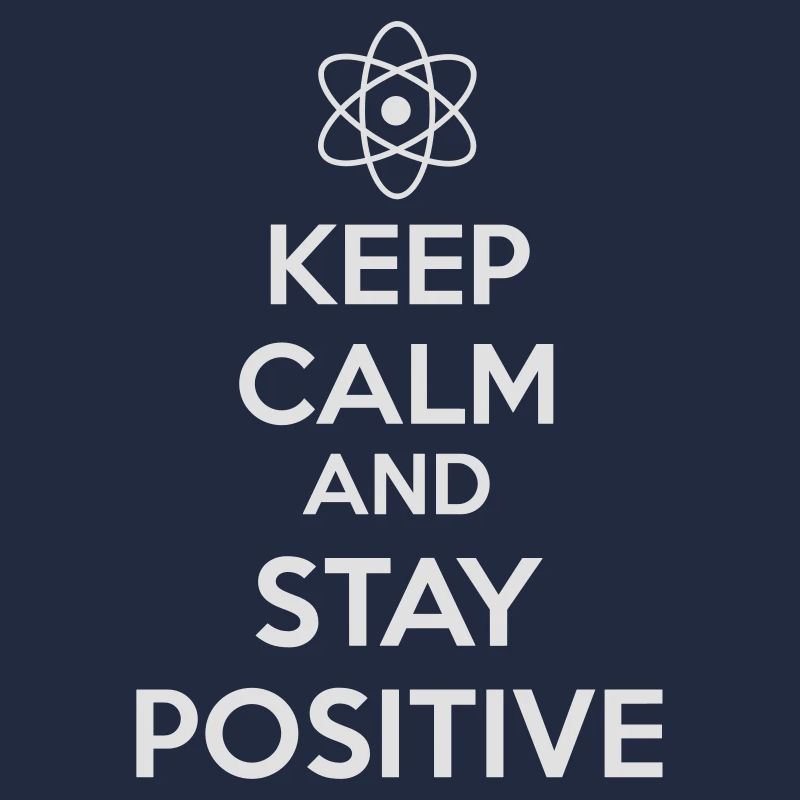 Keep Calm Positive