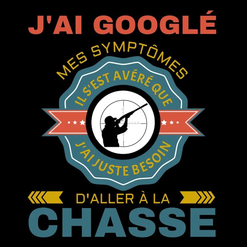 Chasse chasseur j'ai gouglé mes symptômes