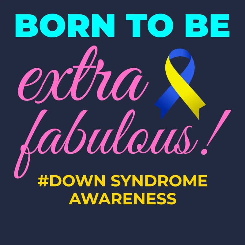 Down Syndrome Awareness Extra Fabulous