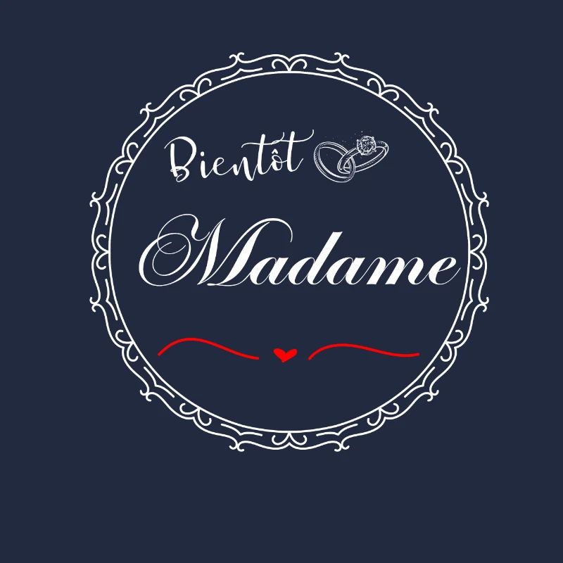 Bientôt madame