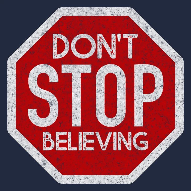 DONT STOP BELIEVING WHITE GRUNGE