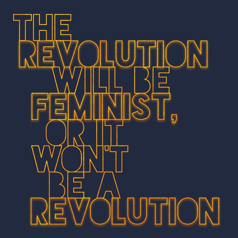 Die Revolution wird feministisch sein, oder wird sie es nicht sein