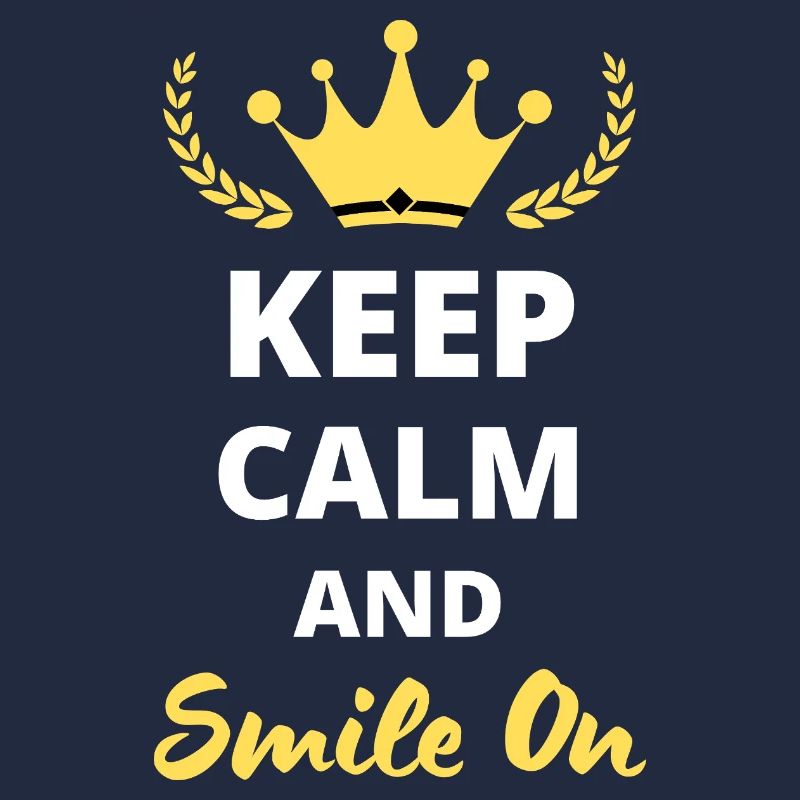 Keep Calm and Smile On
